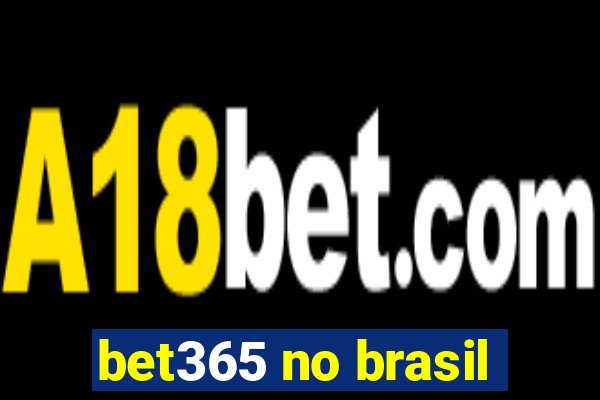 bet365 no brasil